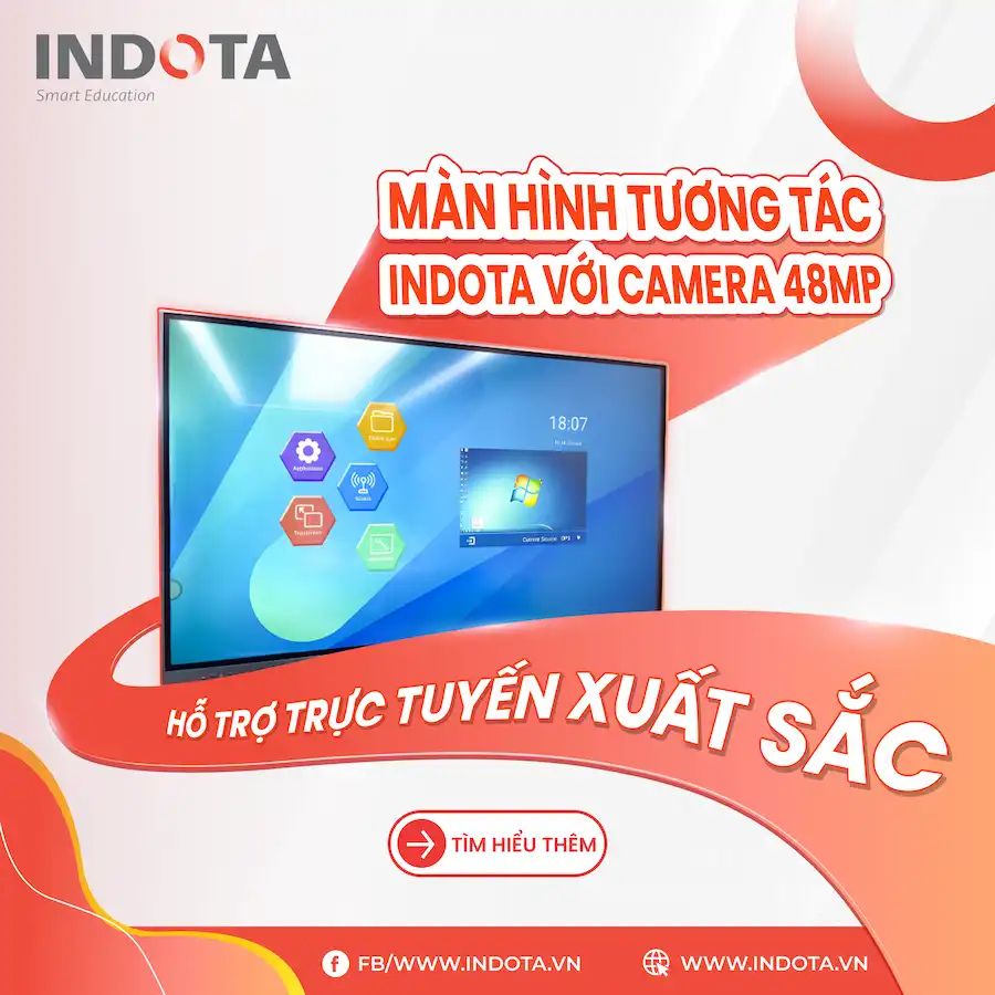 Màn hình tương tác INDOTA với camera 48MP – Hỗ trợ trực tuyến xuất sắc